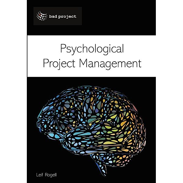 Psychological Project Management, Leif Rogell