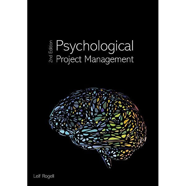 Psychological Project Management, Leif Rogell