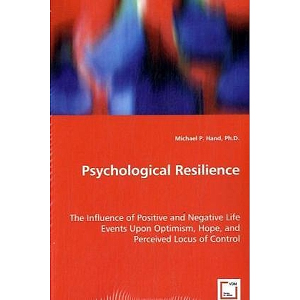 Psychological Resilience, Michael P. Hand