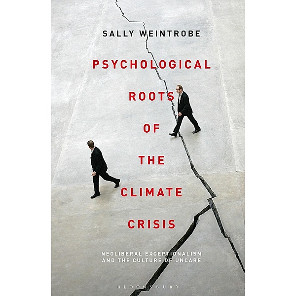 Psychological Roots of the Climate Crisis, Sally Weintrobe