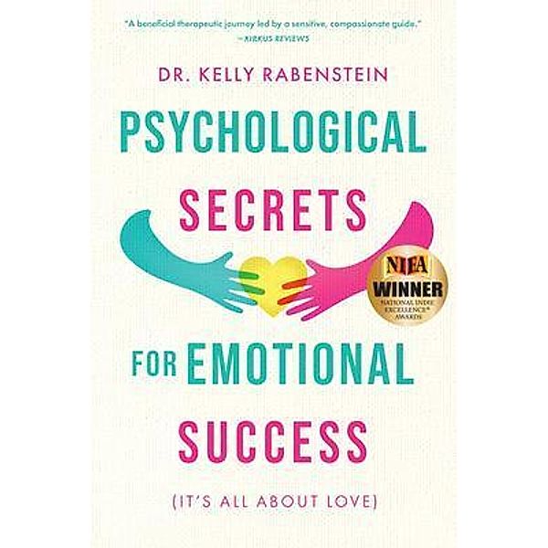Psychological Secrets for Emotional Success, Kelly Rabenstein