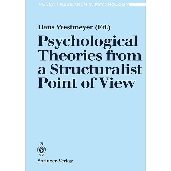 Psychological Theories from a Structuralist Point of View / Recent Research in Psychology