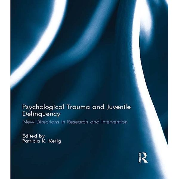 Psychological Trauma and Juvenile Delinquency