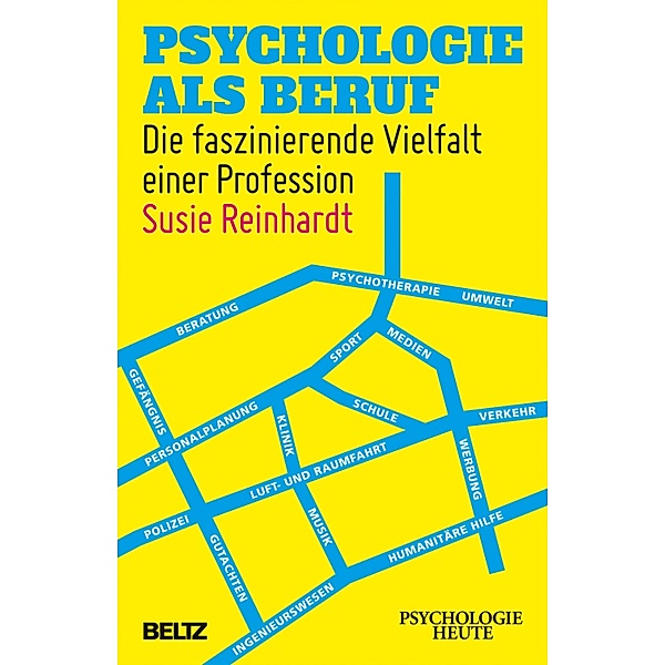 Psychologie als Beruf (Psychologie Heute), Susie Reinhardt