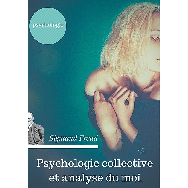 Psychologie collective et analyse du moi, Sigmund Freud