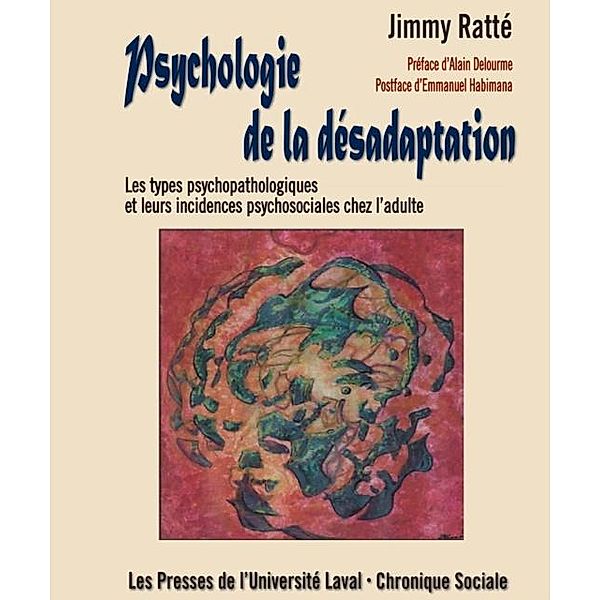 Psychologie de la desadaptation, Jimmy Ratte Jimmy Ratte