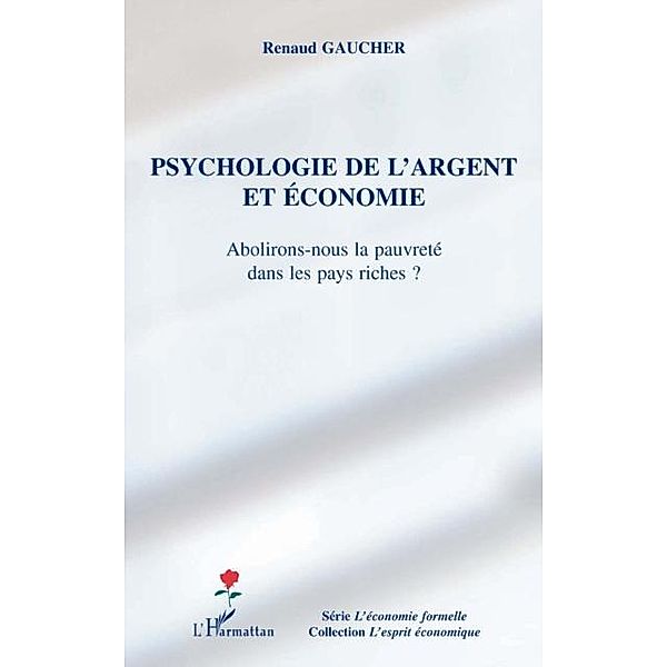 Psychologie de l'argent et economie / Hors-collection, Renaud Gaucher