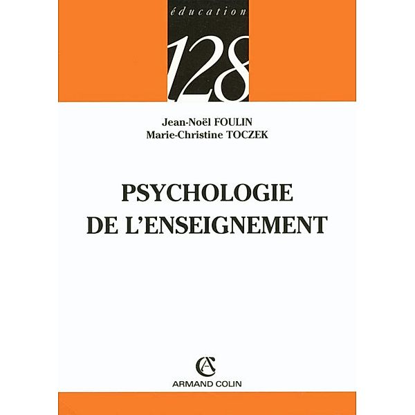 Psychologie de l'enseignement / Psychologie, Marie-Christine Toczek, Jean-Noël Foulin