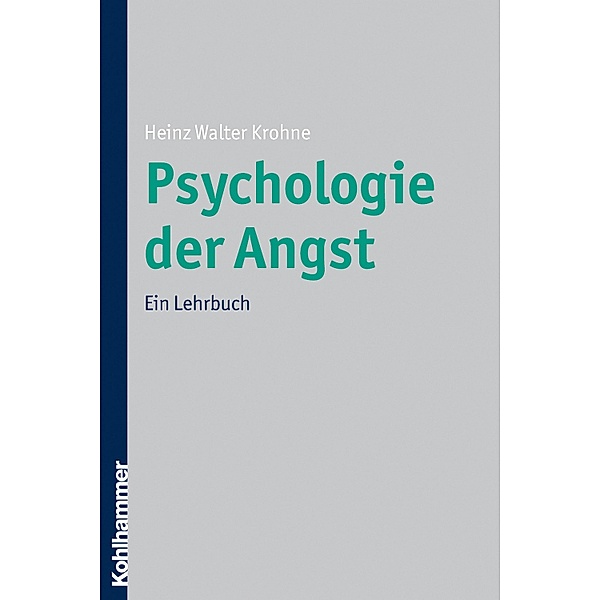 Psychologie der Angst, Heinz Walter Krohne