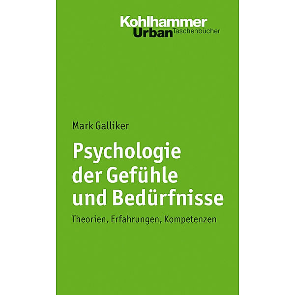 Psychologie der Gefühle und Bedürfnisse, Mark Galliker