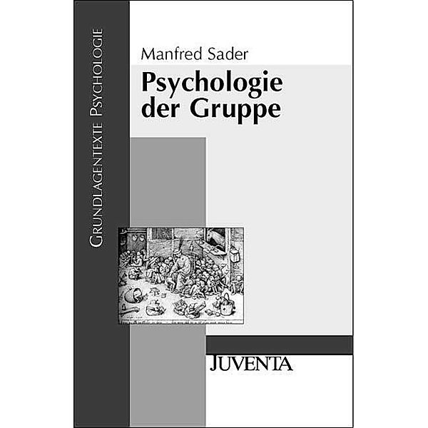 Psychologie der Gruppe, Manfred Sader