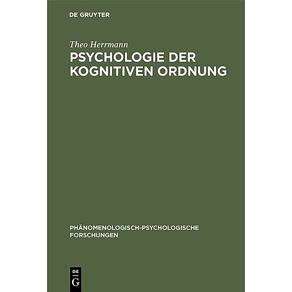 Psychologie der kognitiven Ordnung, Theo Herrmann