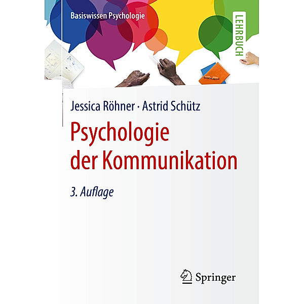 Psychologie der Kommunikation, Jessica Röhner, Astrid Schütz