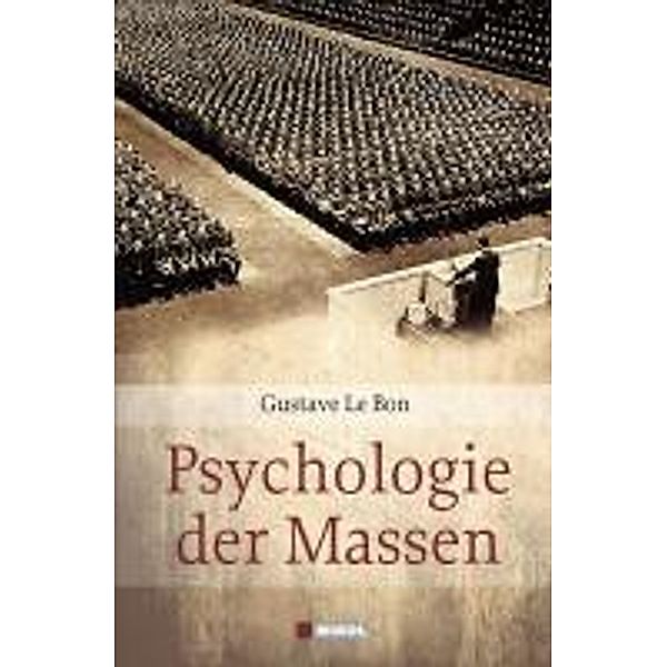 Psychologie der Massen, Gustave Le Bon