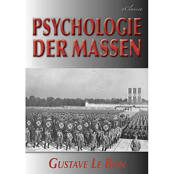 Psychologie der Massen, Gustave le Bon