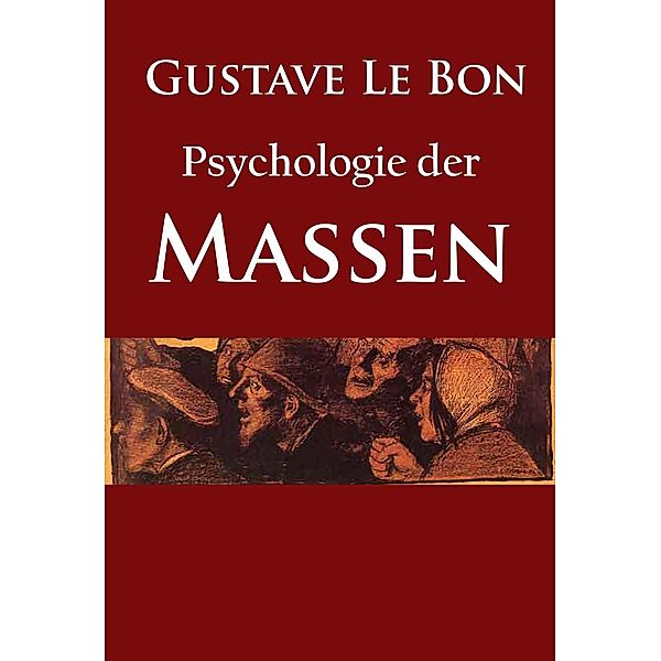 Psychologie der Massen, Gustave Le Bon