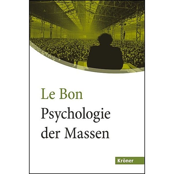 Psychologie der Massen, Gustave Le Bon