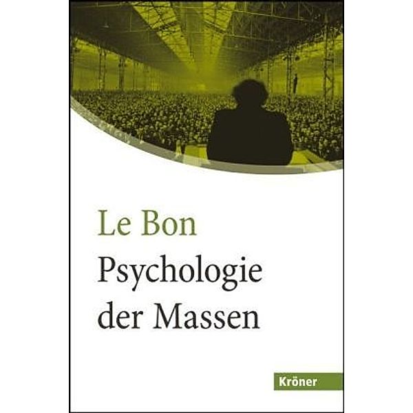 Psychologie der Massen in großer Schrift, Gustave Le Bon