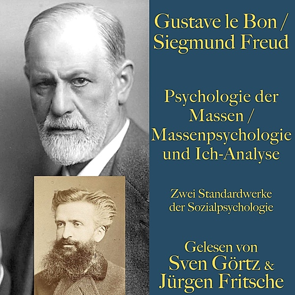 Psychologie der Massen / Massenpsychologie und Ich-Analyse, Sigmund Freud, Gustave le Bon