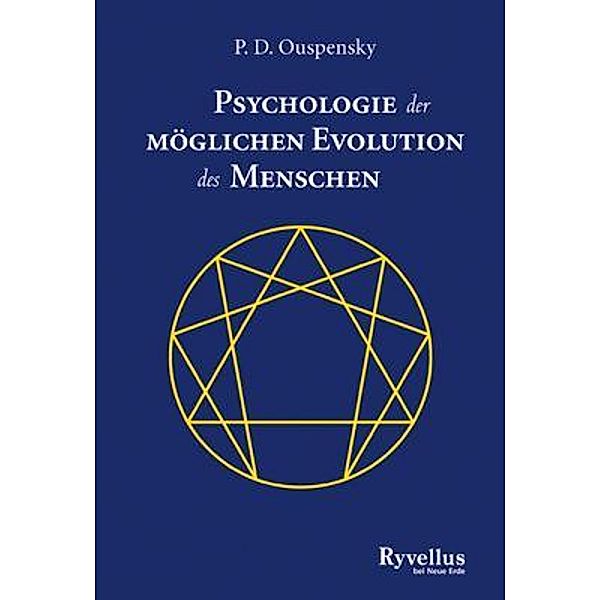 Psychologie der möglichen Evolution des Menschen, P. D. Ouspensky