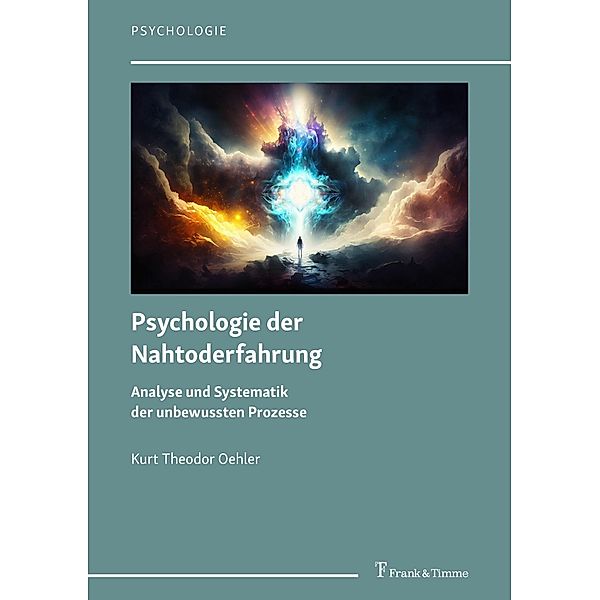 Psychologie der Nahtoderfahrung, Kurt Theodor Oehler