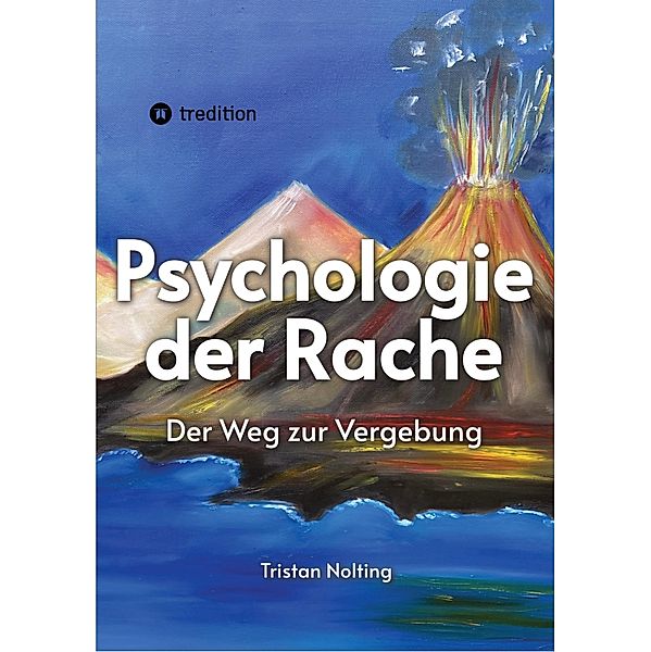 Psychologie der Rache, Tristan Nolting