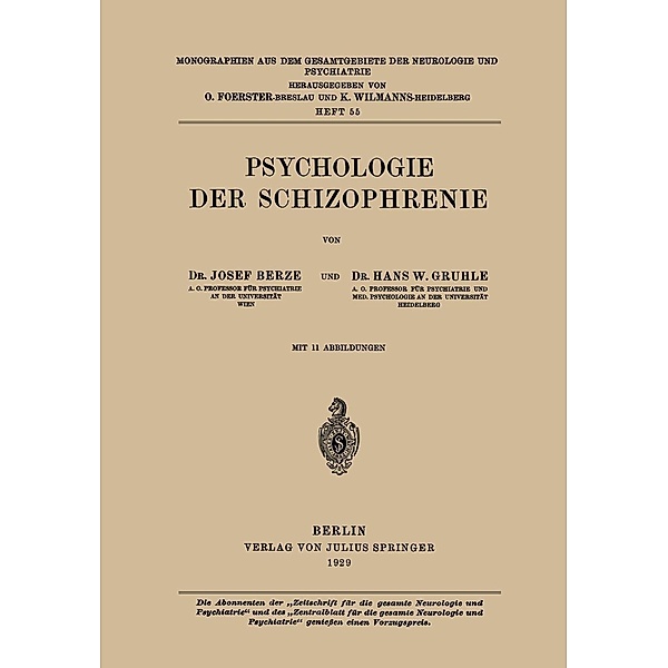 Psychologie der Schizophrenie / Monographien aus dem Gesamtgebiete der Neurologie und Psychiatrie Bd.55, Hans W. Berze, Hans W. Gruhle