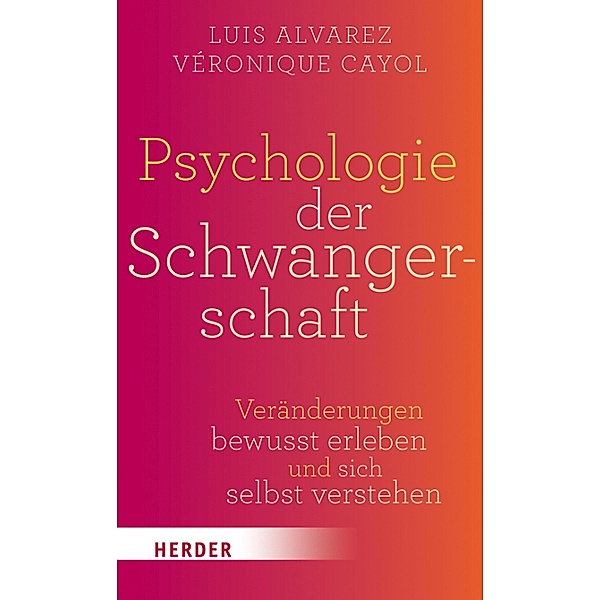 Psychologie der Schwangerschaft, Luis Alvarez, Véronique Cayol