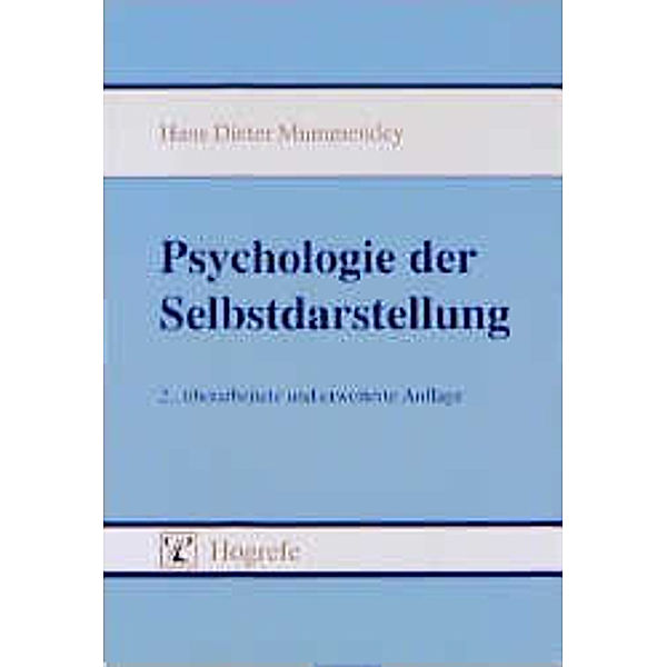 Psychologie der Selbstdarstellung, Hans D. Mummendey