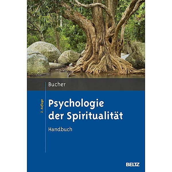 Psychologie der Spiritualität, Anton Bucher