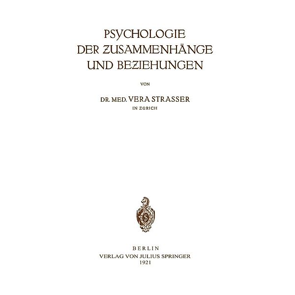 Psychologie der Zusammenhänge und Beziehungen, Vera Strasser