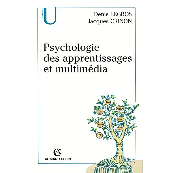 Psychologie des apprentissages et multimédia / Psychologie, Denis Legros, Jacques Crinon