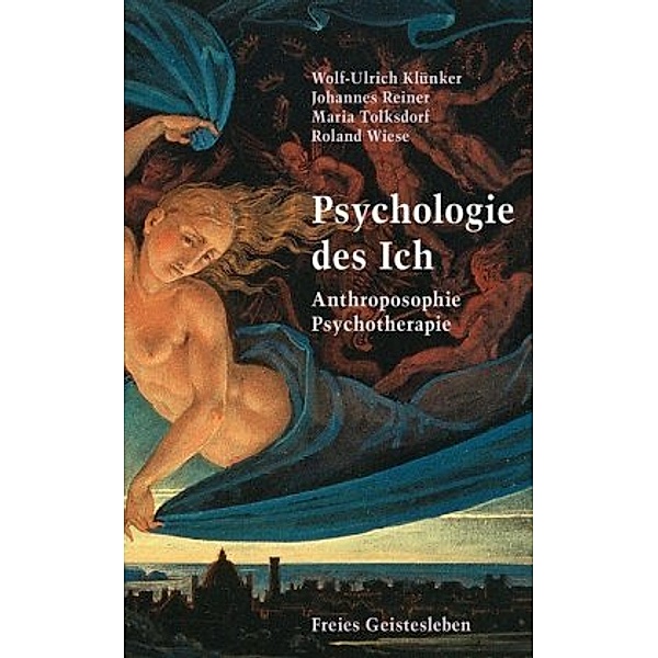 Psychologie des Ich, Wolf-Ulrich Klünker, Johannes Reiner, Maria Tolksdorf, Roland Wiese