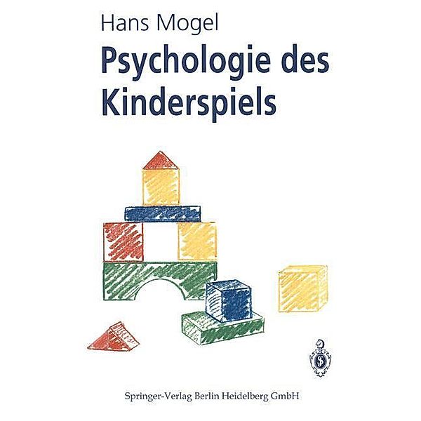 Psychologie des Kinderspiels, Hans Mogel