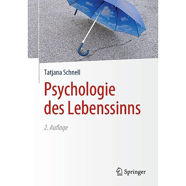 Psychologie des Lebenssinns, Tatjana Schnell