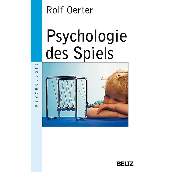 Psychologie des Spiels, Rolf Oerter