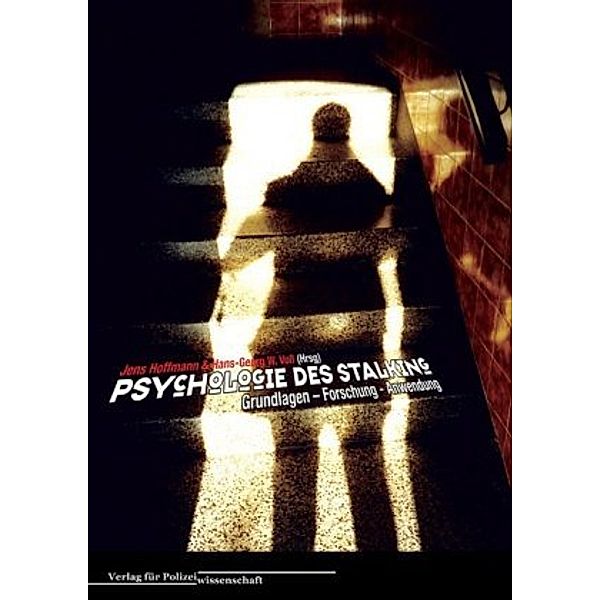 Psychologie des Stalking, Hans G Voss, Jens Hoffmann