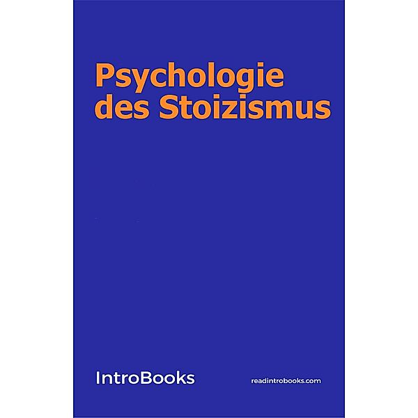 Psychologie des Stoizismus, IntroBooks Team