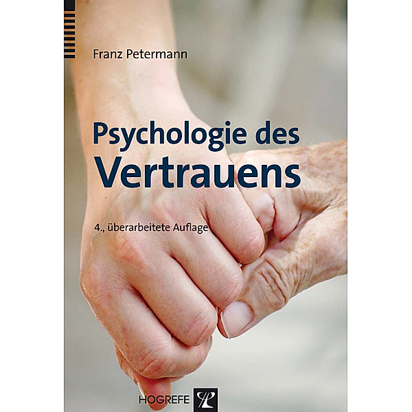 Psychologie des Vertrauens, Franz Petermann