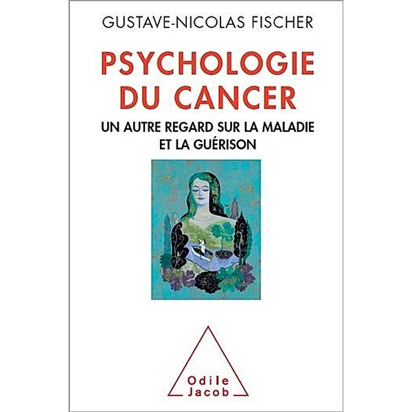 Psychologie du cancer, Fischer Gustave-Nicolas Fischer