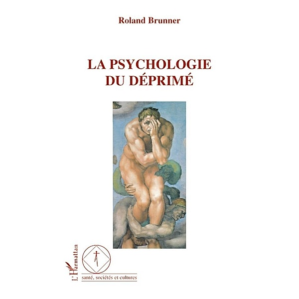 Psychologie du deprime La, Rolland Brunner Rolland Brunner