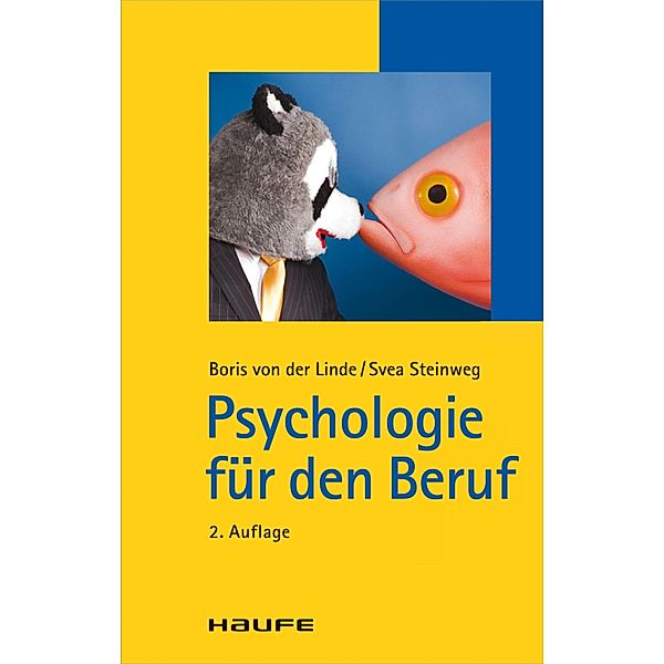 Psychologie für den Beruf / Haufe TaschenGuide Bd.195, Boris von der Linde, Svea Hehn