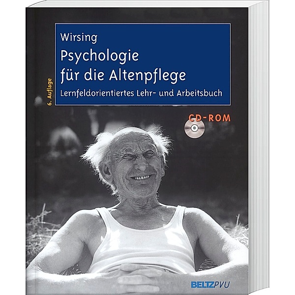 Psychologie für die Altenpflege, m. CD-ROM, Kurt Wirsing