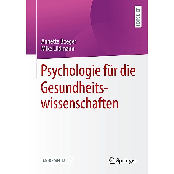 Psychologie für die Gesundheitswissenschaften, Annette Boeger, Mike Lüdmann