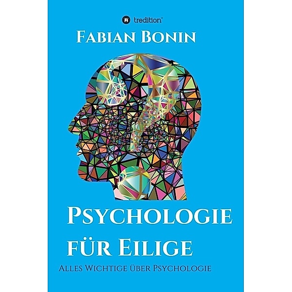 Psychologie für Eilige, Fabian Bonin