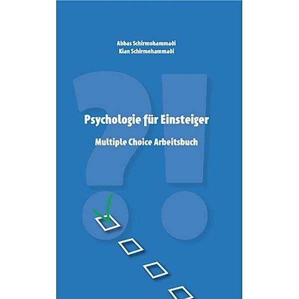 Psychologie für Einsteiger, Abbas Schirmohammadi, Kian Schirmohammadi