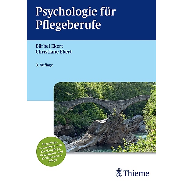 Psychologie für Pflegeberufe, Bärbel Ekert, Christiane Ekert