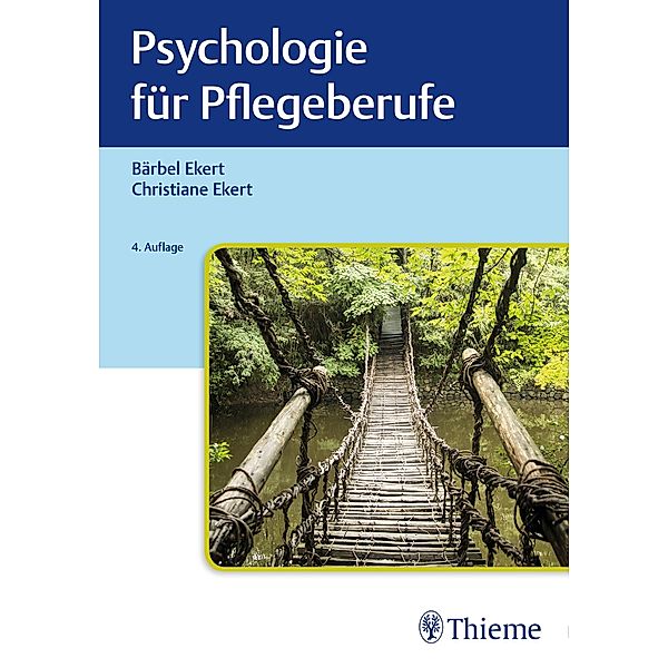 Psychologie für Pflegeberufe, Bärbel Ekert