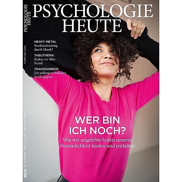 Psychologie Heute 2/2020: Wer bin ich noch? / Psychologie Heute