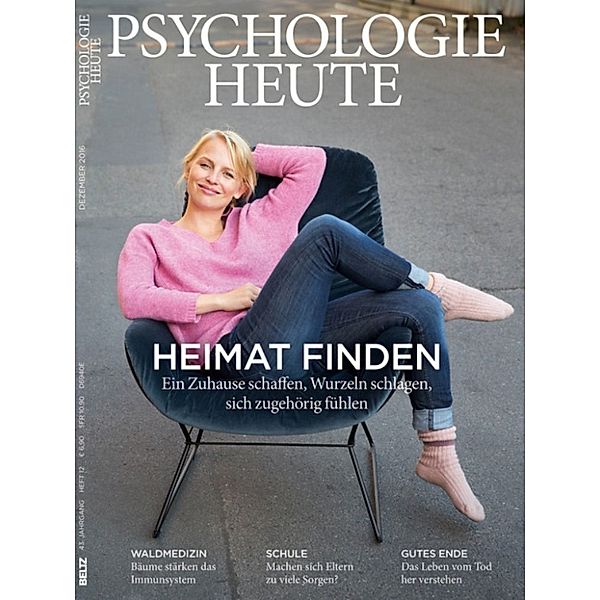 Psychologie Heute: Psychologie Heute 12/2016